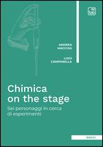 Chimica on the stage. Sei personaggi in cerca di esperimenti