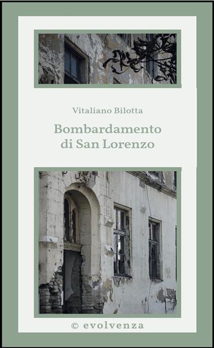 Bombardamento di San Lorenzo - Vitaliano Bilotta - ebook