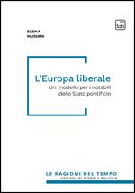 L'Europa liberale. Un modello per i notabili dello Stato pontificio