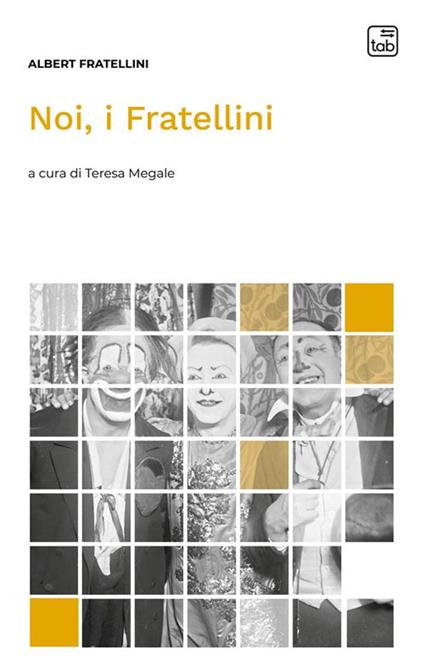 Noi, i Fratellini - Albert Fratellini,Teresa Megale - ebook
