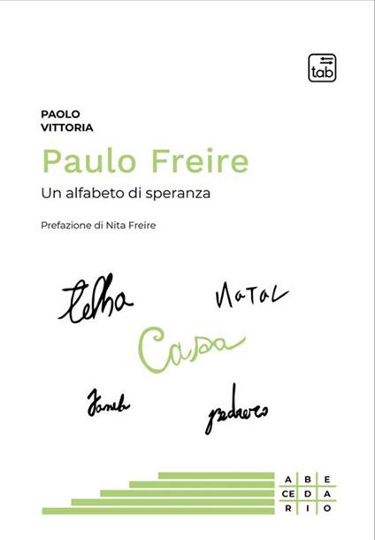 Paulo Freire. Un alfabeto di speranza - Paolo Vittoria - copertina