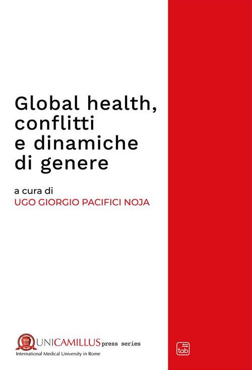 Global health, conflitti e dinamiche di genere - copertina