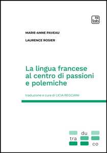 La lingua francese al centro di passioni e polemiche