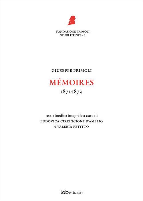 Mémoires. 1871-1879. Nuova ediz. - Giuseppe Primoli - copertina