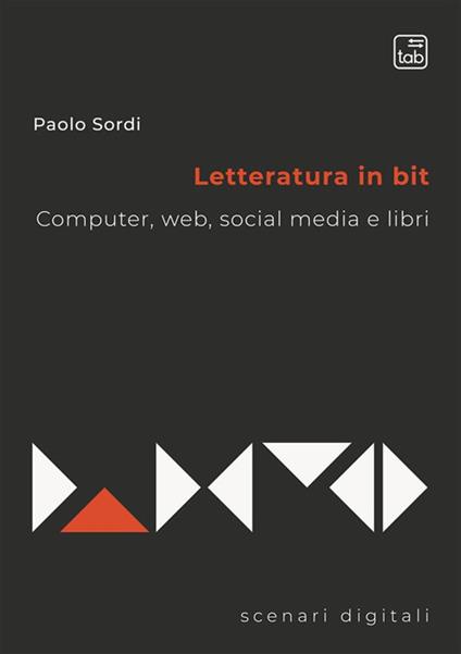Letteratura in bit. Computer, web, social media e libri - Paolo Sordi - ebook