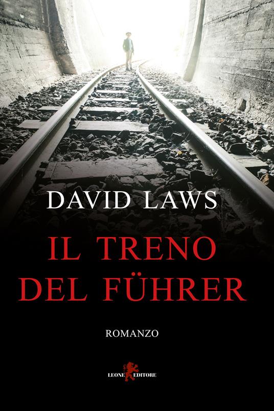 Il treno del Führer - David Laws - copertina