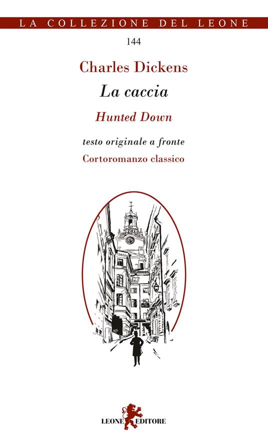 La caccia. Testo inglese a fronte - Charles Dickens - copertina