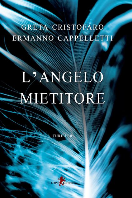 L'angelo mietitore - Greta Cristofaro,Ermanno Cappelletti - copertina