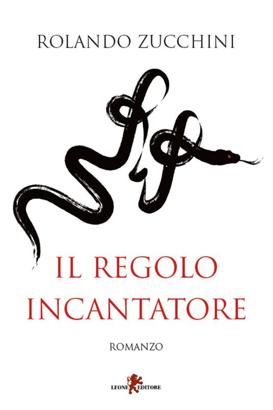 Il regolo incantatore - Rolando Zucchini - ebook