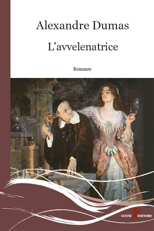 L' avvelenatrice - Alexandre Dumas,M. Di Paola - ebook