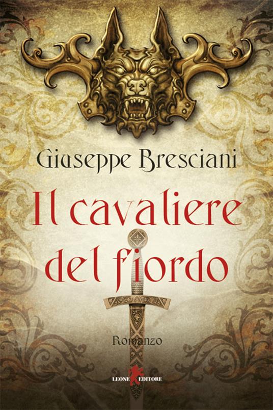 Il cavaliere del fiordo - Giuseppe Bresciani - ebook