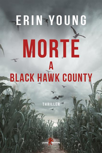 Morte a Black Hawk County - Erin Young,Annalaura Miccoli - ebook