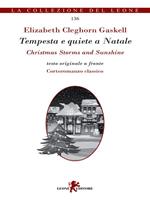 Tempesta e quiete a Natale-Christmas storms and sunshine. Ediz. bilingue