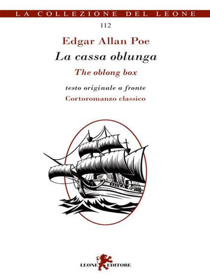 La cassa oblunga-The Oblong Box - Edgar Allan Poe,Andrea Cariello - ebook