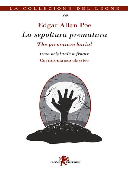 La sepoltura prematura- The premature burial - Edgar Allan Poe,Andrea Cariello - ebook
