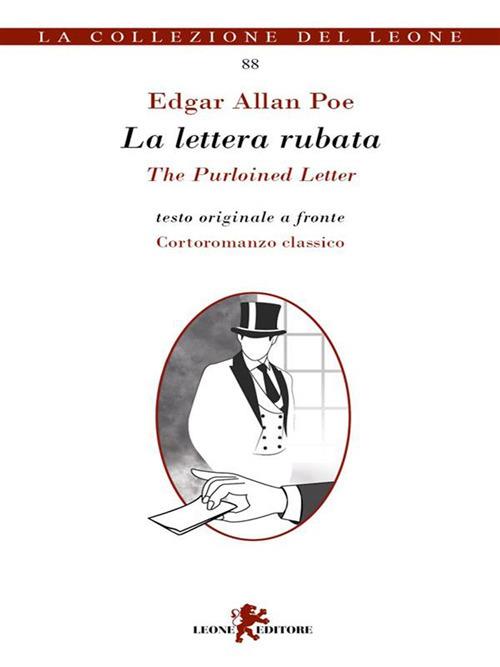 La lettera rubata. Testo inglese a fronte - Edgar Allan Poe,Andrea Cariello - ebook