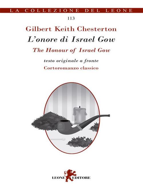 L' onore di Israel Grow-The honour of Israel Grow - Gilbert Keith Chesterton,Giulio Mainardi - ebook