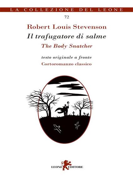 Il trafugatore di salme. Testo inglese a fronte - Robert Louis Stevenson,Andrea Cariello - ebook