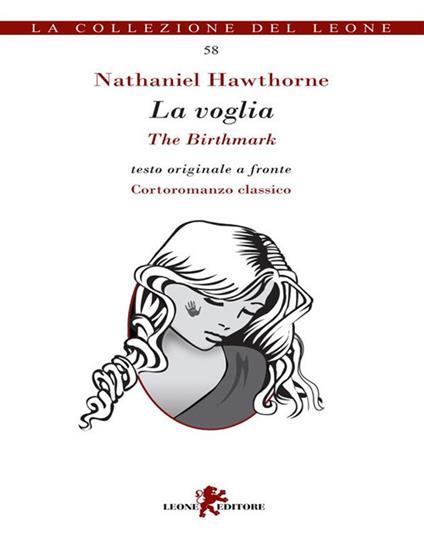La voglia-The birthmark. Testo inglese a fronte - Nathaniel Hawthorne,Luigi Marfè - ebook