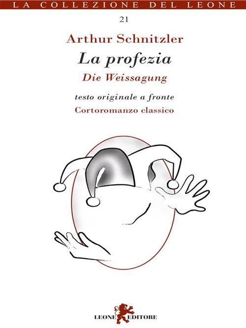 La profezia - Arthur Schnitzler,Alice De Piccoli - ebook