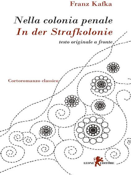 Nella colonia penale-In der Strafkolonie - Franz Kafka,D. Laccetti - ebook