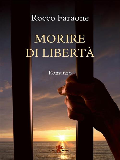 Morire di libertà - Rocco Faraone - ebook
