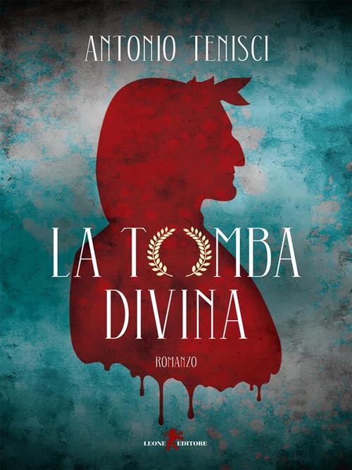 La tomba divina - Antonio Tenisci - ebook