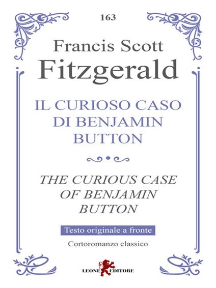 Il curioso caso di Benjamin Button-The curious case of Benjamin Button - Francis Scott Fitzgerald,L. E. Miller - ebook