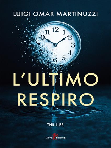 L' ultimo respiro - Luigi Martinuzzi - ebook