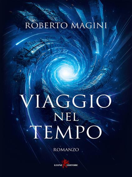 Viaggio nel tempo - Roberto Magini - ebook