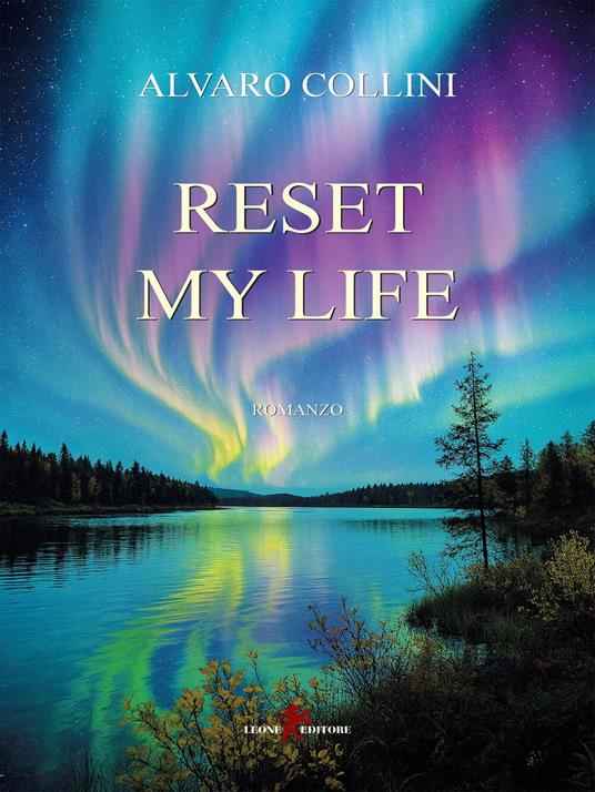 Reset My Life - Alvaro Collini - ebook