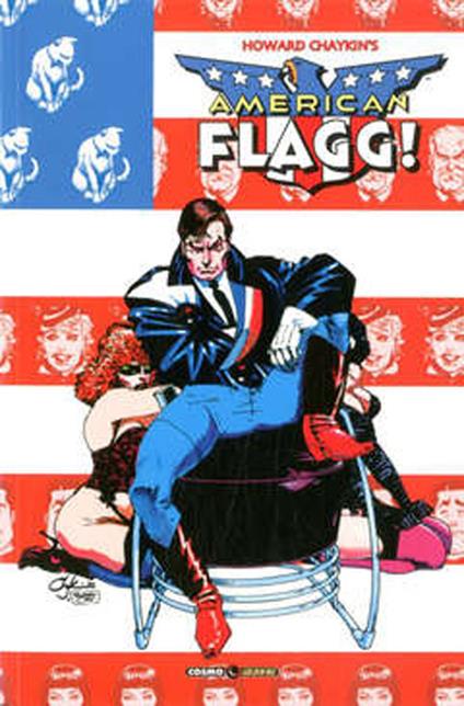 American Flagg!. Vol. 7: Il compagno Reuben Flagg - Howard Chaykin - copertina