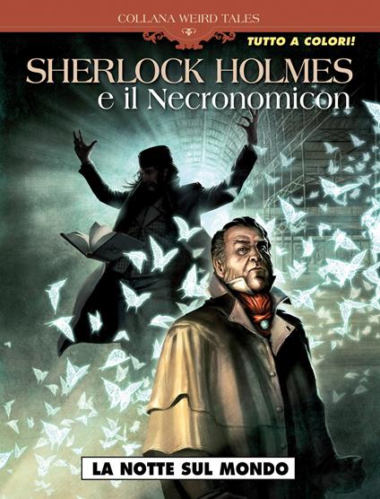 Sherlock Holmes e il Necronomicon. Vol. 1: La notte sul mondo - Sylvain Corduriè,Laci - copertina