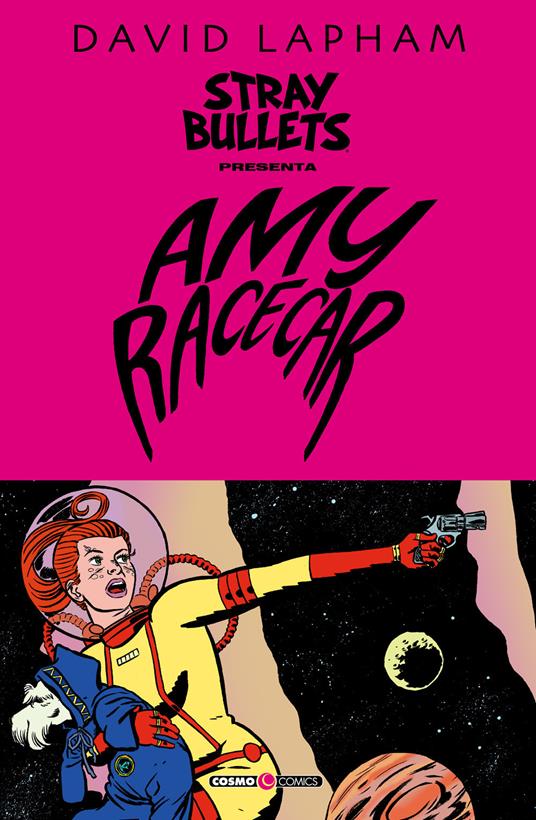 Stray bullets presenta: Amy Racecar - David Lapham - copertina