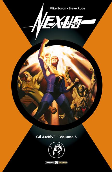 Gli archivi di Nexus. Vol. 5 - Mike Baron,Steve Rude - copertina
