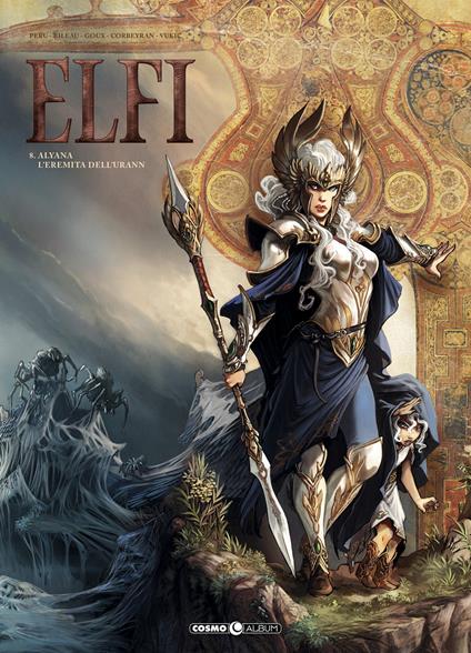 Elfi. Vol. 8: Alyana-L'eremita dell'Urann - Olivier Peru,Stéphane Bileau,Pierre-Denise Goux - copertina