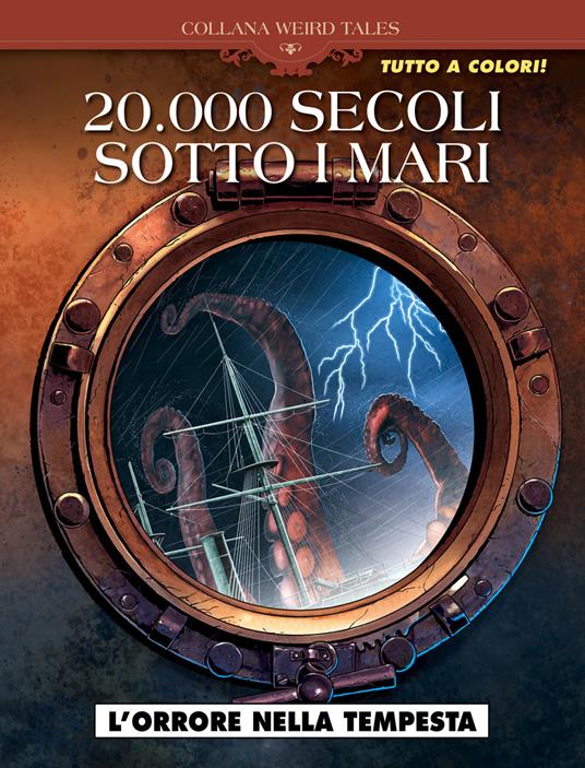 L' orrore nella tempesta. 20.000 secoli sotto i mari - Richard D. Nolane,Patrick Dumas - copertina