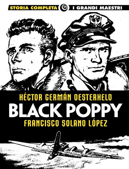 Black Poppy - Héctor Germán Oesterheld,Francisco Solano Lopez - copertina