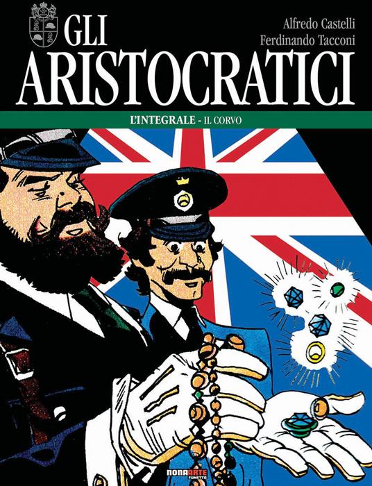 Gli aristocratici. L'integrale. Vol. 14: Il corvo - Alfredo Castelli,Ferdinando Tacconi - copertina