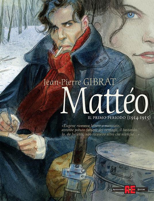 Mattéo. Il primo periodo (1914-1915). Nuova ediz. - Jean-Pierre Gibrat - copertina