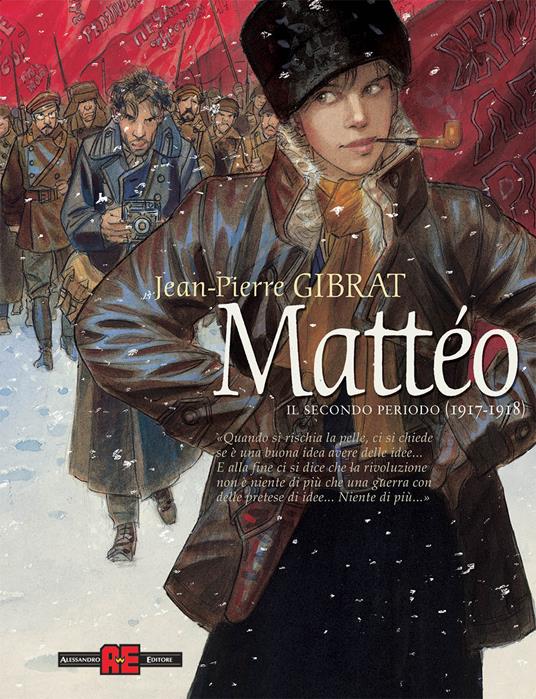 Mattéo. Il secondo periodo (1917-1918). Nuova ediz. - Jean-Pierre Gibrat - copertina