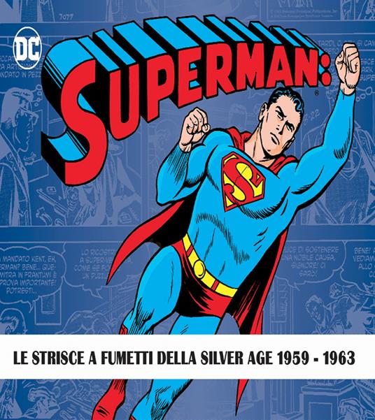 Superman: the Silver Age dailies. Le strisce quotidiane della Silver Age. Vol. 1-2 - copertina