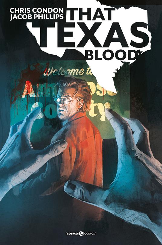 That Texas blood. Vol. 1 - Chris Condon,Jacob Phillips - copertina