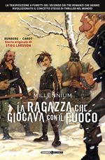 Millennium. Vol. 2: La ragazza che giocava con il fuoco