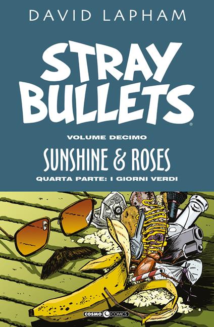 Stray bullets. Vol. 10: Sunshine & roses. Quarta parte: I giorni verdi. - David Lapham - copertina