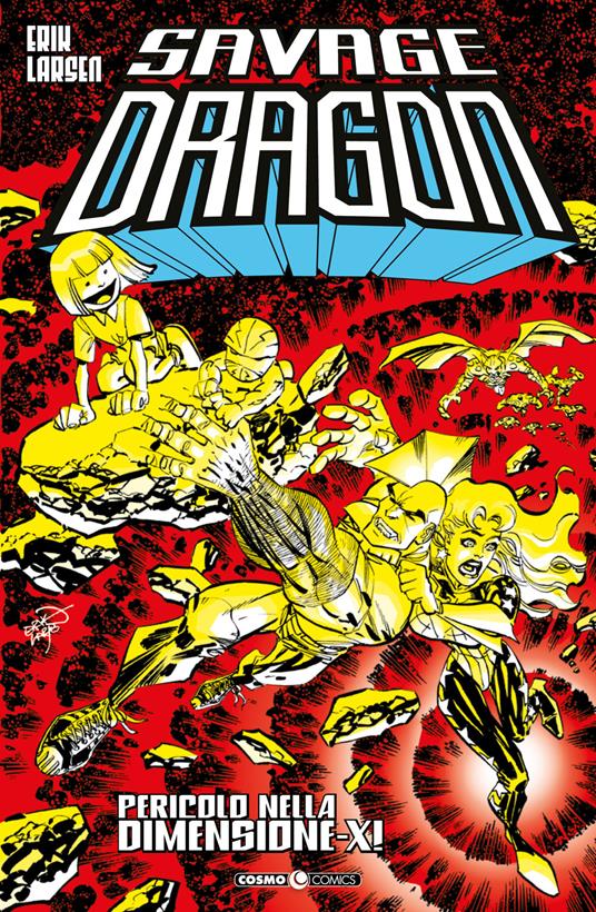 Savage dragon. Vol. 20: Pericolo nella Dimensione-X!. - Erik Larsen - copertina