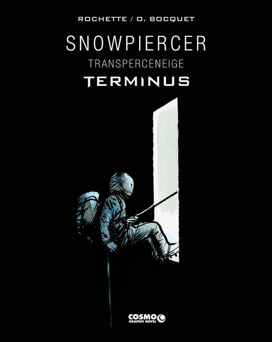 Snowpiercer. Transperceneige. Terminus. Ediz. deluxe. Vol. 1 - Jean-Marc Rochette,Olivier Bocquet - copertina