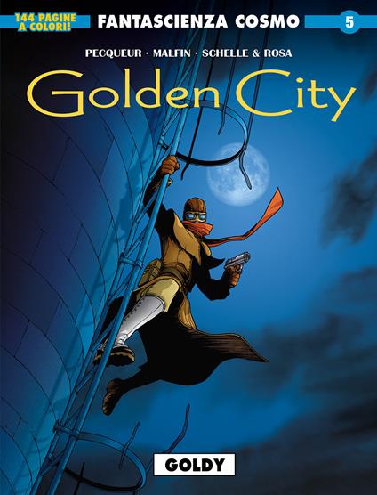 Golden city. Vol. 2: Goldy - Daniel Pecqueur,Nicolas Malfin - copertina