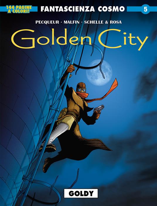 Golden city. Vol. 2: Goldy - Daniel Pecqueur,Nicolas Malfin - copertina