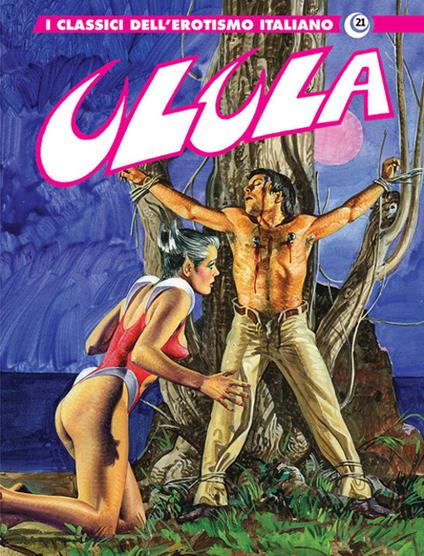Ulula. I classici dell'erotismo italiano. Vol. 7 - Stefano Berti,Giovanni Romanini - copertina
